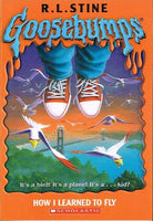 Goosebumps how I learned to fly R L Stine