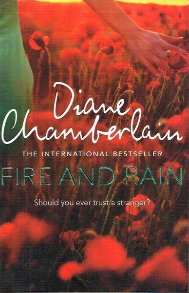 Fire and rain Diane Chamberlain