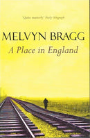A place in England Melvyn Bragg