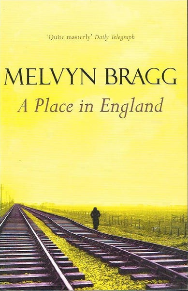 A place in England Melvyn Bragg
