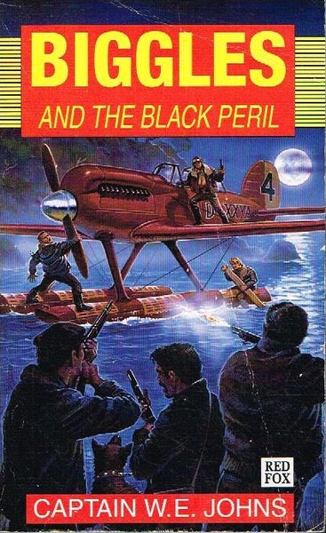 Biggles and the black peril Captain W E Johns