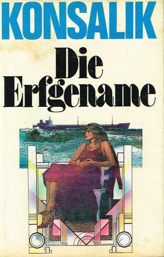 Die erfgename Heinz G Konsalik (1st Afrikaans edition 1980)