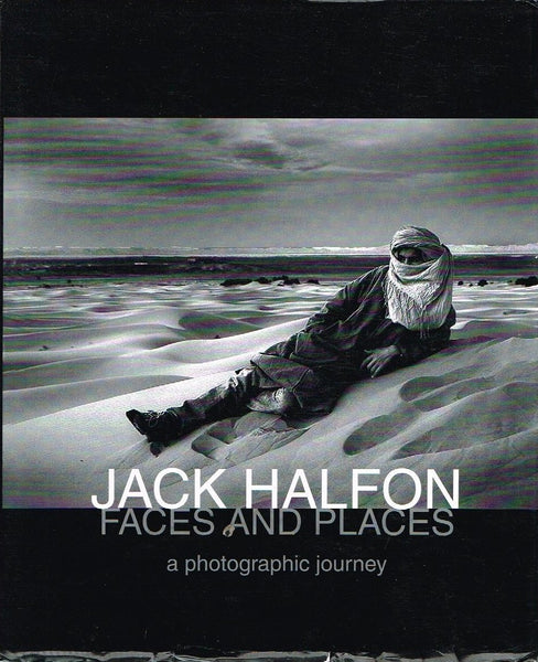 Faces and places a photographic journey Jack Halfon
