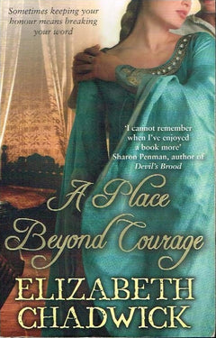 The Place Beyond Courage - Elizabeth Chadwick