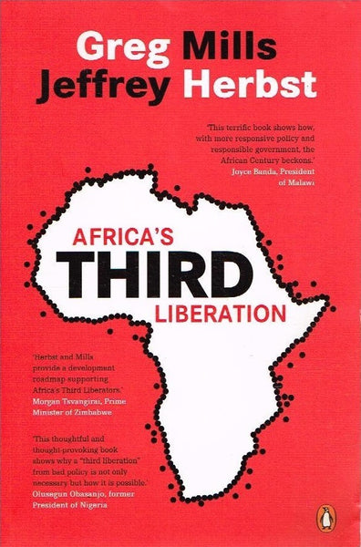 Africa's third liberation Greg Mills Jeffrey Herbst
