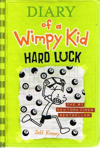 Diary of a Wimpy kid hard luck by Jeff Kinney
