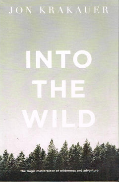 Into the Wild - Jon Krakauer