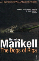 The dogs of Riga Henning Mankell