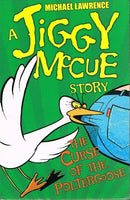 A Jiggy McClure story the curse of the poltergoose Michael Lawrence