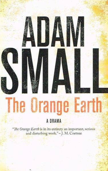 The orange earth Adam Small