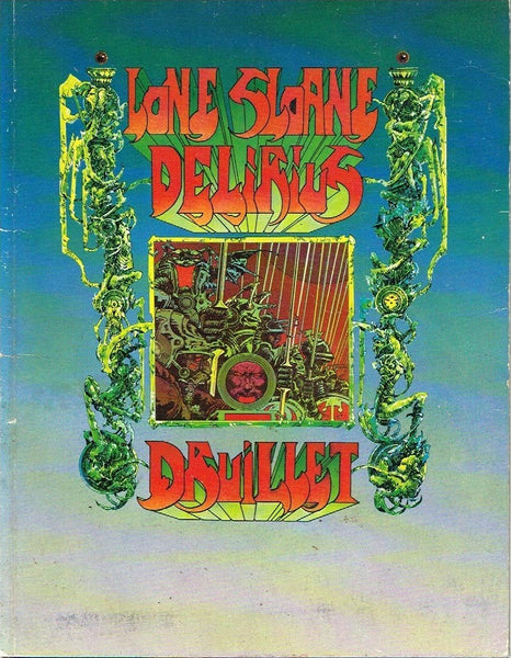 Lone Sloan : Delirius Phillipe Druillet