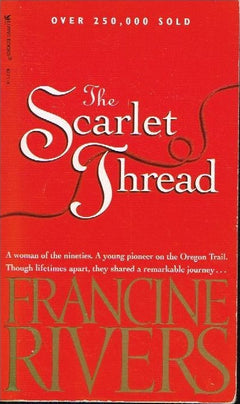 The Scarlet Thread - Francine Rivers