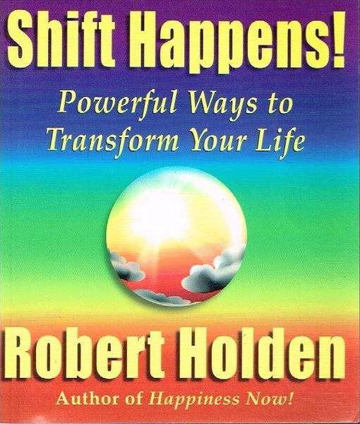 Shift happens Robert Holden
