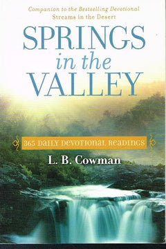 Springs in the valley L B Cowman