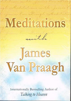 Meditations with James van Praagh