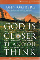 God is closer than you think John Ortberg