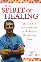The Spirit of Healing David Cumes