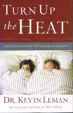 Turn up the Heat - Dr Kevin Leman