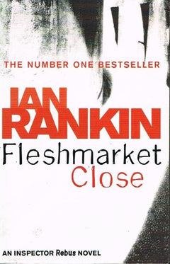 Fleshmarket close Ian Rankin