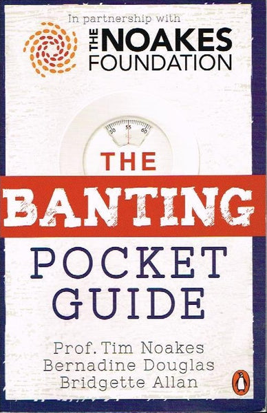 The Banting Pocket Guide - Prof Tim Noakes
