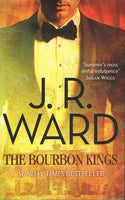 The bourbon kings J R Ward