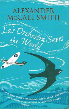 La's Orchestra Saves the world - Alexander McCall Smith