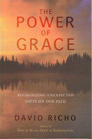 The power of grace David Richo