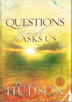 Questions God asks us Trevor Hudson