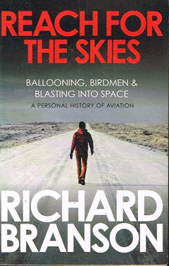 Reach for the skies - Richard Branson