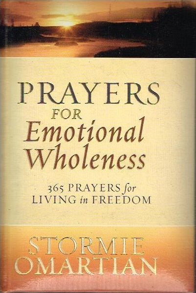 Prayers for emotional wholeness Stormie Omartian