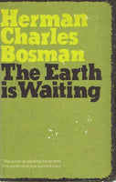 The earth is waiting Herman Charles Bosman (1st edition 1974)