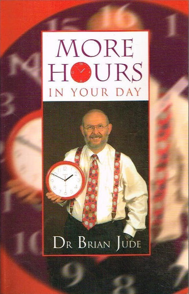 More hours in your day Dr Brian Jude