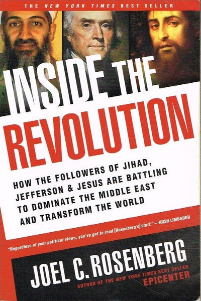 Inside the revolution Joel C Rosenberg