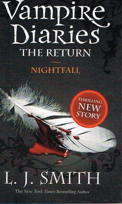 Vampire Diaries The Return: Nightfall - L J Smith