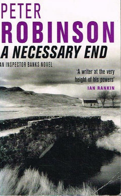 A Necessary End - Peter Robinson