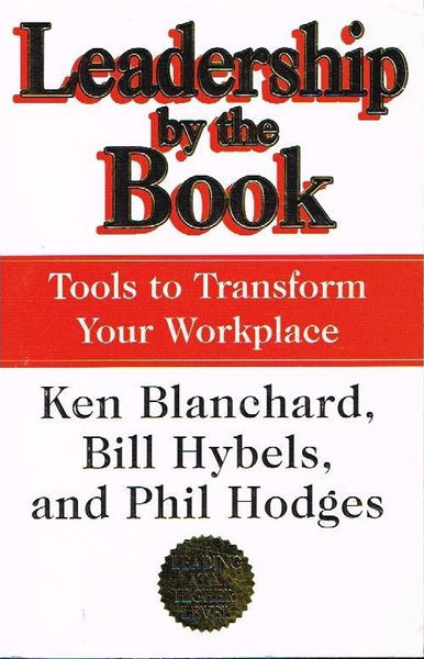 Leadership by the book Ken Blanchard , Bill Hybels