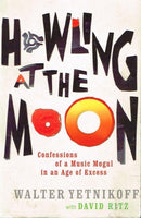 Howling at the moon Walter Yetnikoff