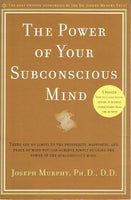 The power of your subconscious mind Joseph Murphy