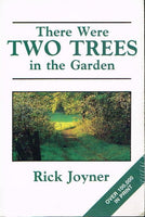 There were two trees in the garden Rick Joyner