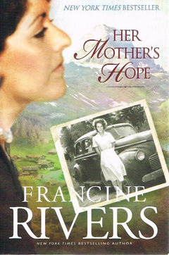 Her Mother's Hope - Francine Rivers