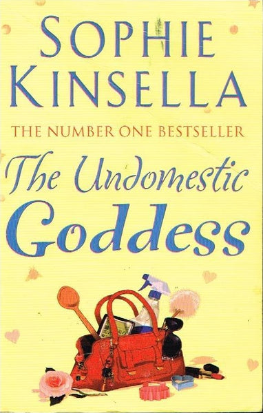 The undomestic Goddess Sophie Kinsella