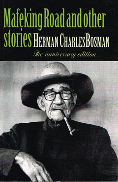 Mafeking Road and other stories - Herman Charles Bosman