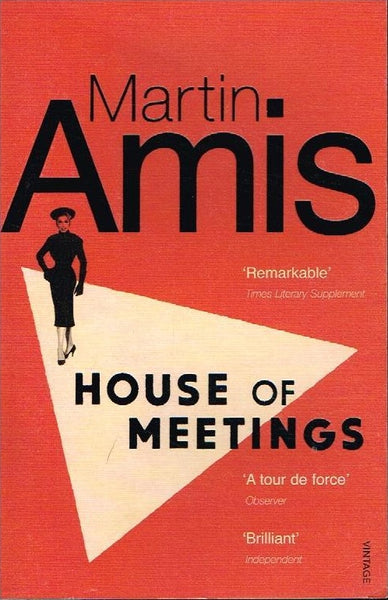 House of meetings Martin Amis
