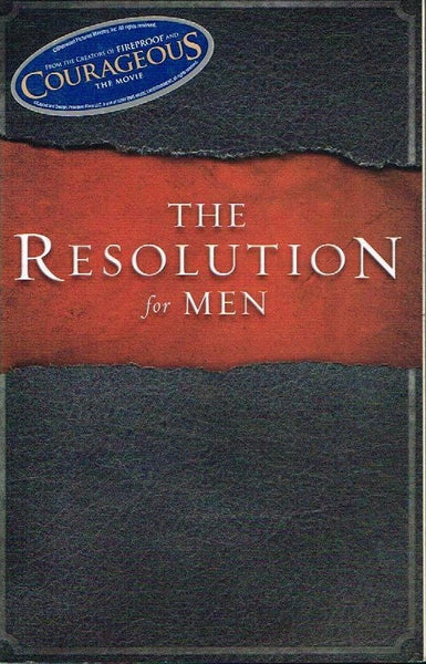 The Resolution for Men - Stephen Kendrick & Alex Kendrick & Randy Alcorn