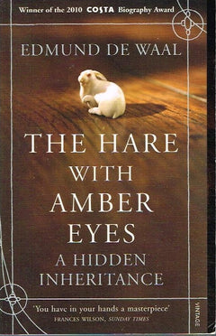 The Hare With The Amber Eyes - Edmund de Waal