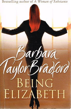 Being Elizabeth Barbara Taylor Bradford