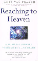 Reaching to heaven James van Praagh