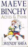 Aches & pains Maeve Binchy