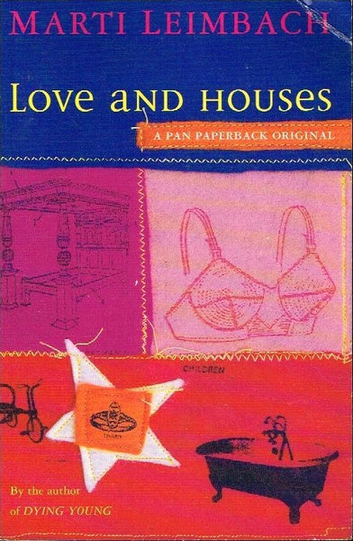 Love and houses Marti Leimbach