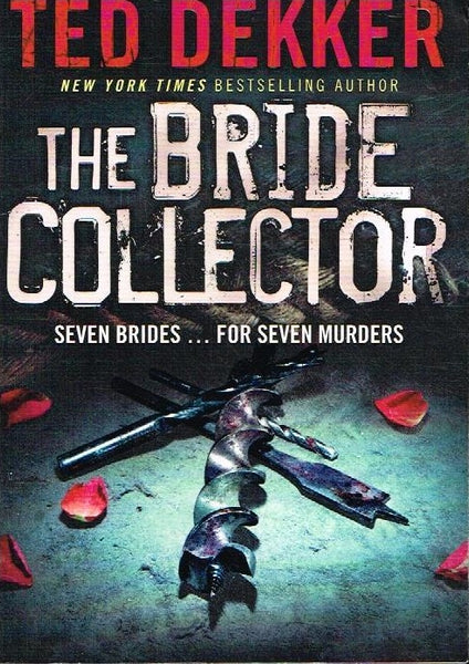 The bride collector Ted Dekker